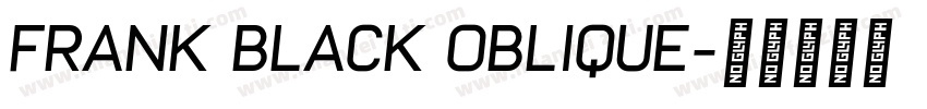 Frank Black Oblique字体转换
